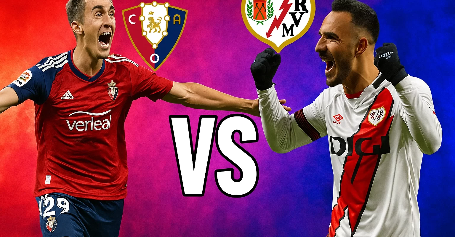 Pronostico Liga Osasuna vs Rayo Vallecano | Quote, Statistiche e Analisi Pre-Partita